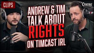 Andrew & Tim Pool Talk RIGHTS on TimCastIRL