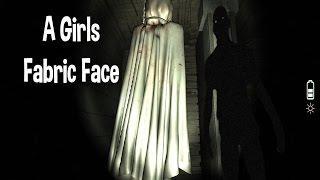 A Girls Fabric Face || Full Playthrough || DON'T LET HER OUT