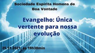 Palestra Espírita - Evangelho: Única vertente para nossa evolução