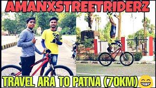 ARA TO PATNA to meet AMAN BHAIA (professional mtb stunter)--Raaz Stunts