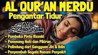 Bacaan Al Quran Untuk Tidur Surah Yasin, Al Mulk, Ar Rahman, Al Waqiah Penenaang Hati dan Pikiran