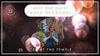 Ep. 3 Tea at the Temple with Laura Geermans | Crystal Acupuncture & Selenite Sword Activation