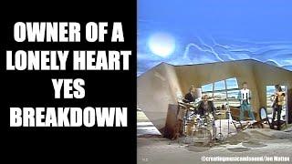 Owner Of A Lonely Heart - Yes: BREAKDOWN