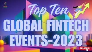 TOP TEN FINTECH GLOBAL EVENT 2023 #upsc | Fintech Forward: Top 10 Must-Attend Events in 2023 #bank