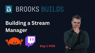 Creating a Stream Manager for Twitch day 1