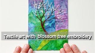 Textile art with blossom tree embroidery / STEP BY STEP video