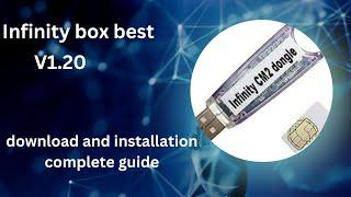 Infinity best Dongle Full Training  InfinityBox_BEST2_v1.20 download and installation complete guide