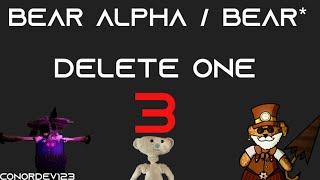 Roblox Bear (Alpha)/BEAR* - Delete One 3!
