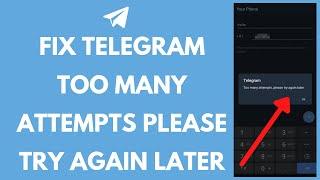 Fix Telegram Too Many Attempts Please Try Again Later (Quick & Easy!)