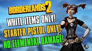 Starting Pistol Only, Common Items Only, No Elemental Damage! Borderlands 2 Commenter Challenges 1