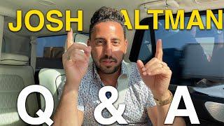 YOU ASKED, I ANSWERED | JOSH ALTMAN Q&A | REAL ESTATE | EPISODE #50