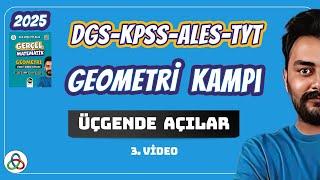 Üçgende Açılar | 3.Video | DGS - KPSS - ALES - TYT - AYT Geometri | 2025 |