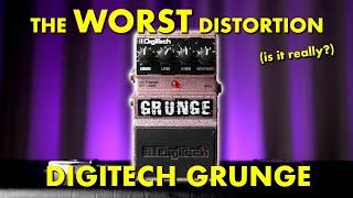 The WORST Distortion: DigiTech GRUNGE