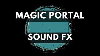 Magic PORTAL Sound FX (NO Copyright)