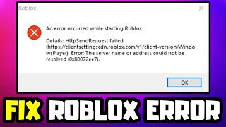 FIX Roblox - An Error Occurred While Starting Roblox | Error Code 0X80072EE7