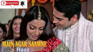 MAIN AGAR SAAMNE { ALKA YANGIK & ABHIJEET } DINO MOREA & BIPASA BASU | MOVIE - RAAZ