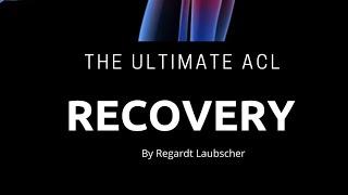The Ultimate ACL recovery by Regardt Laubscher