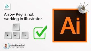 Adobe illustrator : Arrow Key is not working , 100% Fixed :   illustrator Tutorial 