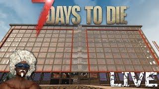  7 days to die mega base Previous stream May 28 2017