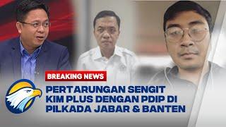 BREAKING NEWS - Fenomena KIM Plus Tanding Lawan PDIP di Pilkada