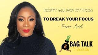 Bag Talk Session| Taurea Vision Avant Tips on Not Going Broke Trying to be a Business Owner