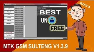 NEW UPDATE..!!! MTK GSM SULTENG V1.3.9  | Best Unlock Tool 2023