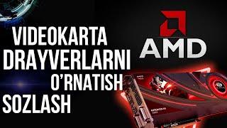 AMD VIDEOKARTA  DRAYVERLARINI O'RNATISH VA SOZLASH // AMD VIDEOKARTALARI