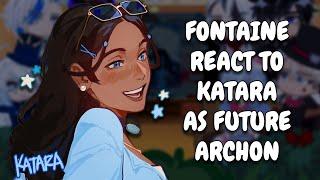 Fontaine React To Katara As Future Archon || Genshin Impact || ATLA || Gacha React