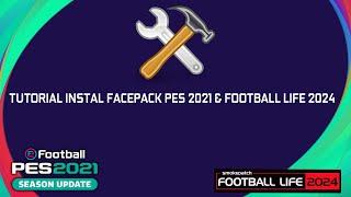 Instal Facepack In Sider Version - PES 2021 & Football Life 2024