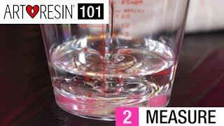 ArtResin 101: Step 2 - Measure