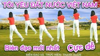 TÔI YÊU ĐẤT NƯỚC VIỆT NAM // CÙNG HƯỚNG ( BIÊN ĐẠO MỚI NHẤT - CỰC DỄ).