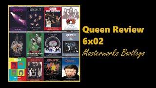 Queen Review | 6x02 | Masterworks Bootlegs