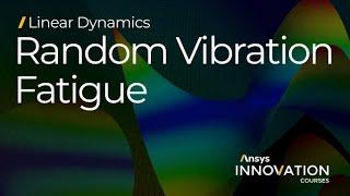 Performing Random Vibration Fatigue Analysis Using Ansys Mechanical — Lesson 4