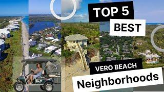 Top 5 Best Neighborhoods In Vero Beach, Florida on the Island