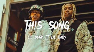 Lil Durk - This Song ft. Lil Baby (Music Video)