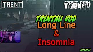 Long Line & Insomnia - TrentAU Twitch VOD - Escape From Tarkov - 10th Mar 2023