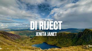 JANETA JANET  - DI RIJECT | LIRIK