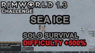 Solo survival on sea ice wasteland with no food, no resources on max difficulty | Rimworld challenge