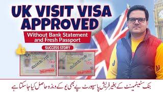 Success story | Uk visit visa on fresh passport | without bank statement | Uk visit visa approved