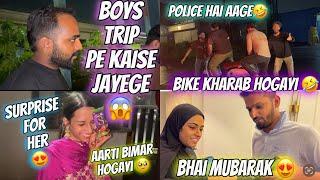 Boys trip k liye nikal gae | Bike kharab ho gai | Aarti bimaar ho gai|AtrangiArsalaan️