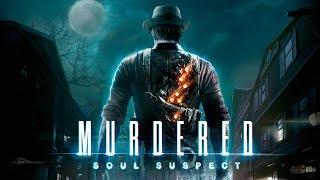 Murdered: Soul Suspect – Релизный трейлер (PS4/PS3)