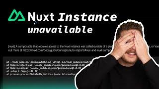 Nuxt Instance Unavailable - Async Code in Vue and Nuxt with the Composition API (+ raffle )