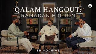 Qalam Hangout: Listening, Reflecting, and Living the Qur'an (Juz 9 Reflections)