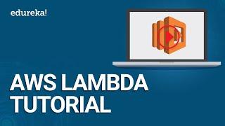 AWS Lambda Tutorial | AWS Tutorial for Beginners | AWS Cloud | AWS Lambda | AWS Training | Edureka