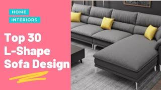 Top 30 'L' Shaped Sofa Designs || Best L shape sofa sets || Best sofa design