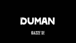 Duman - Gazze'de