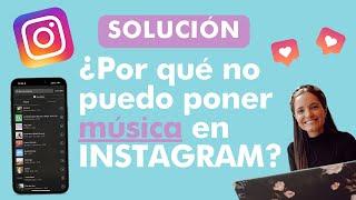 ¿Por qué no puedo poner MÚSICA en INSTAGRAM? // SOLUCIÓN //