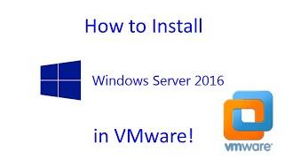 Windows Server 2016 - Installation in VMware