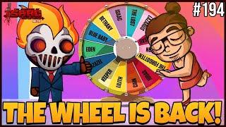 THE WHEEL IS BACK! -  The Binding Of Isaac Repentance+ 194