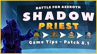 Shadow Priest Game Tips Patch: 8.1